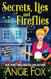 Secrets Lies and Fireflies