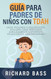 Guia para Padres de Ninos con TDAH