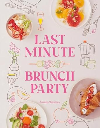 Last Minute Brunch Party