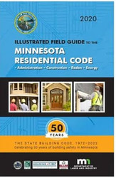 Illustrated Field Guide to the Minnesota Residential Code 2020