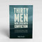 Thirty Men Who Lived With Conviction