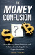 Money Confusion