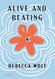 Alive and Beating
