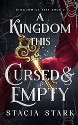 A Kingdom This Cursed and Empty