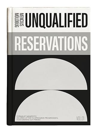 Unqualified Reservations: Volume I