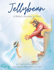 Jellybean - A Baby's Journey to God