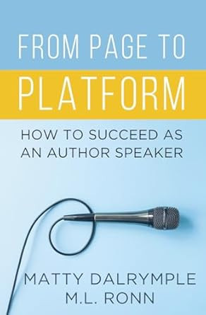 From Page to Platform: How to Succeed as an Author Speaker