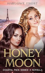 Honey Moon: Sapphic Urban Fantasy