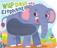 Wild Days with Elephant Touch and Feel Board Book Sensory