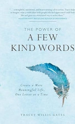 The Power of A Few Kind Words