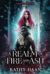 A Realm of Fire and Ash