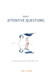 Eight Attentive Questions