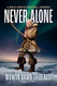 Never Alone
