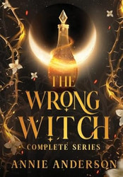 The Wrong Witch Complete Series