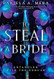 To Steal a Bride: An Enemies to Lovers Fantasy Romance