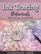Ink Tracing Botanicals Reverse Coloring Book