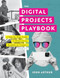 The Digital Projects Playbook
