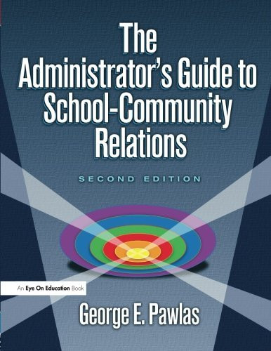 Administrator's Guide To School-Community Relations