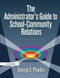 Administrator's Guide To School-Community Relations