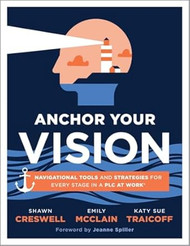 Anchor Your Vision