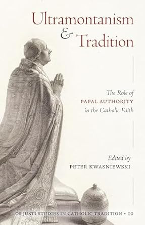 Ultramontanism and Tradition