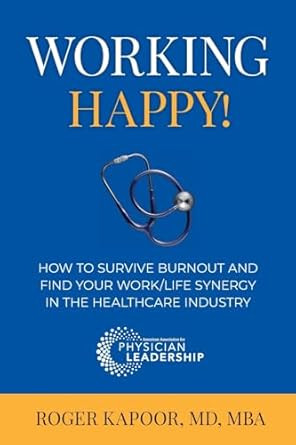 Working Happy! How to Survive Burnout and Find Your