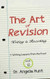 The Art of Revision: Writing is Rewriting