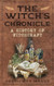 The Witch's Chronicle: A History of Witchcraft