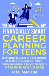 Financially Smart Career Planning For Teens