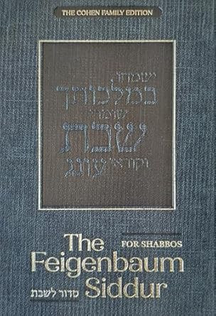 The Feigenbaum Shabbos Siddur Ashkenaz