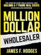 Million Dollar Wholesaler