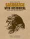 Searching for Sasquatch with Historical Observations and