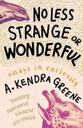 No Less Strange or Wonderful