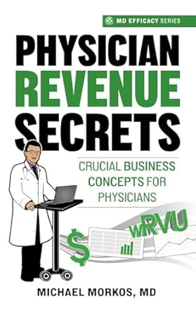 Physician Revenue Secrets: Crucial Business Concepts for Physicians