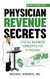 Physician Revenue Secrets: Crucial Business Concepts for Physicians