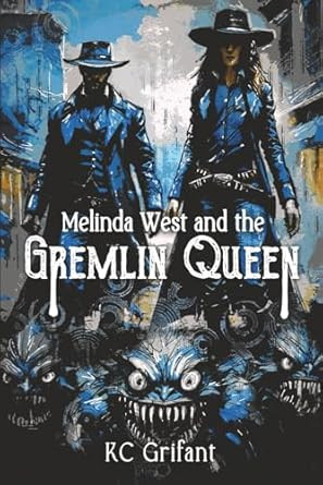 Melinda West and the Gremlin Queen