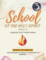 The Testimony of Jesus-Is the Spirit of Prophecy