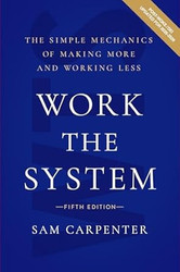 Work the System
