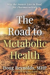The Road to Metabolic Health