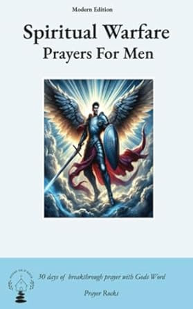 Spiritual Warfare Prayers For Men