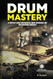Drum Mastery