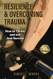 Resilience & Overcoming Trauma
