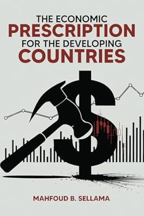 The Economic Prescription for Developing Countries