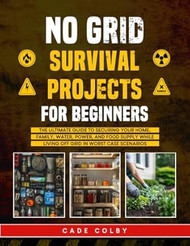 No Grid Survival Projects for Beginners