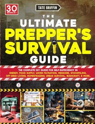 The Ultimate Prepper's Survival Guide