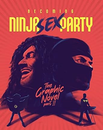 Becoming Ninja Sex Party - The Graphic Novel Pt. 2