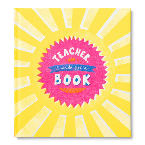 Teacher I Made You a Book