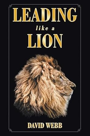 Leading Like a Lion