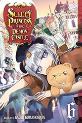 Sleepy Princess in the Demon Castle Vol. 6