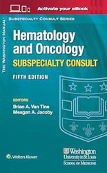 The Washington Manual Hematology and Oncology Subspecialty